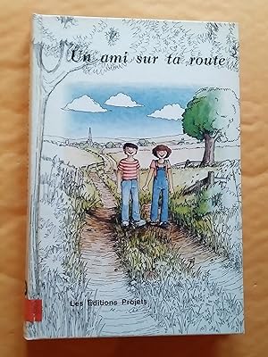 Imagen del vendedor de Un ami sur la route, cinquime livre a la venta por Claudine Bouvier