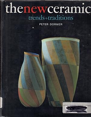 Image du vendeur pour The New Ceramics: Trends And Traditions mis en vente par Jonathan Grobe Books