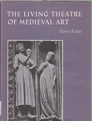 Image du vendeur pour The Living Theatre Of Medieval Art mis en vente par Jonathan Grobe Books