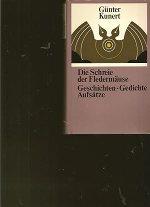 Bild des Verkufers fr Die Schreie der Fledermuse. Geschichte - Gedichte - Aufstze. zum Verkauf von Ant. Abrechnungs- und Forstservice ISHGW