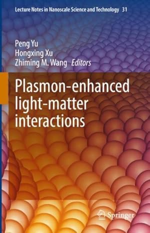 Immagine del venditore per Plasmon-enhanced Light-matter Interactions venduto da GreatBookPrices