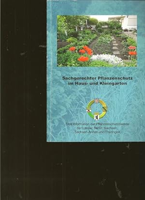 Bild des Verkufers fr Sachgerechter Pflanzenschutz im Haus- und Kleingarten. zum Verkauf von Ant. Abrechnungs- und Forstservice ISHGW