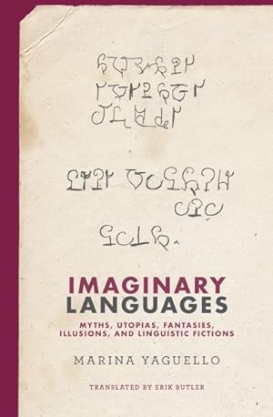 Imagen del vendedor de Imaginary Languages : Myths, Utopias, Fantasies, Illusions, and Linguistic Fictions a la venta por GreatBookPrices