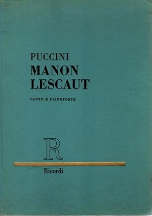 MANON LESCAUT: dramma lirico in quattro atti