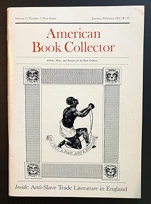 Imagen del vendedor de American Book Collector, Volume 2, Number 1 (New Series, January / February 1981) - Anti-Slave Trade Literature in England a la venta por Philip Smith, Bookseller