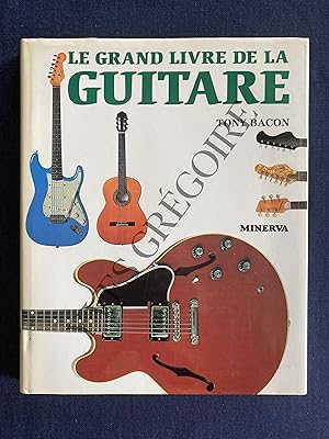 LE GRAND LIVRE DE LA GUITARE