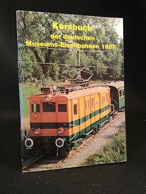 Imagen del vendedor de Kursbuch der deutschen Museums-Eisenbahnen 1987 a la venta por ANTIQUARIAT Franke BRUDDENBOOKS