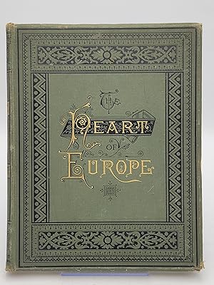 Bild des Verkufers fr The Heart of Europe From the Rhine To the Danube. zum Verkauf von Zephyr Books