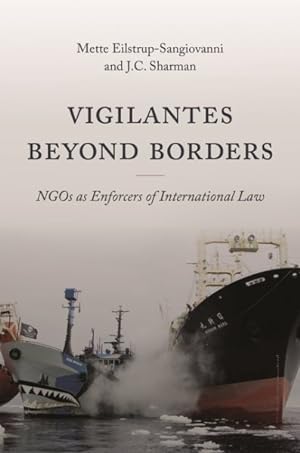 Seller image for Vigilantes Beyond Borders : Ngos As Enforcers of International Law for sale by GreatBookPricesUK