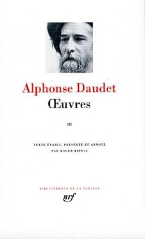 Oeuvres / Alphonse Daudet. 3. Oeuvres
