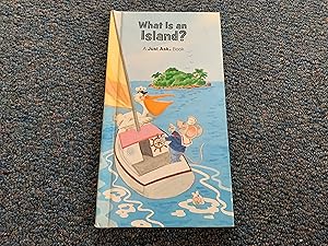 Seller image for WHAT IS AN ISLAND A JUST ASK BOOK for sale by Betty Mittendorf /Tiffany Power BKSLINEN