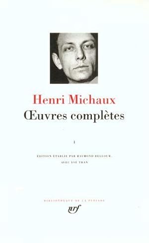 Oeuvres complètes / Henri Michaud. 1. Oeuvres complètes