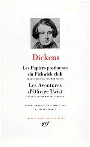 Les Papiers posthumes du Pickwick Club. Les Aventures d'Olivier Twist