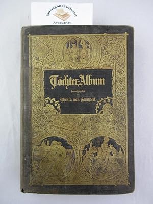 Töchter-Album. Fünfzehnter (15.) Band. Unterhaltungen im häuslichen Kreise zur Bildung des Versta...