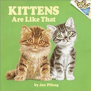 Image du vendeur pour Kittens Are Like That (Random House Pictureback) mis en vente par Reliant Bookstore