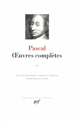 Image du vendeur pour Oeuvres compltes / Pascal. 2. Oeuvres compltes mis en vente par Chapitre.com : livres et presse ancienne