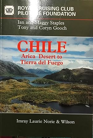 Chile : Arica Desert to Tierra del Fuego. Preface Oz Robinson