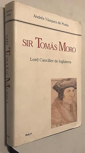 Seller image for Sir Toms Moro. Lord Canciller de Inglaterra (Biografas y Testimonios) (Spanish Edition) for sale by Once Upon A Time