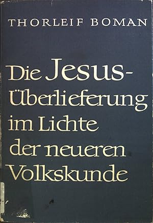 Seller image for Die Jesus-berlieferung im Lichte der neueren Volkskunde. for sale by books4less (Versandantiquariat Petra Gros GmbH & Co. KG)