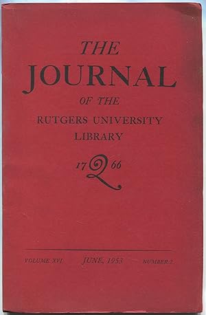 Image du vendeur pour The Journal of the Rutgers University Library - Volume XVI, Number 2, June 1953 mis en vente par Between the Covers-Rare Books, Inc. ABAA