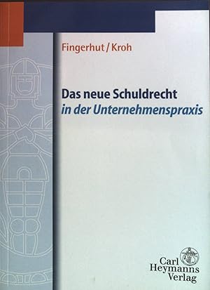 Bild des Verkufers fr Das neue Schuldrecht in der Unternehmenspraxis. zum Verkauf von books4less (Versandantiquariat Petra Gros GmbH & Co. KG)