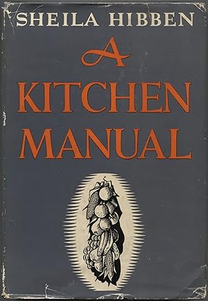 Imagen del vendedor de A Kitchen Manual a la venta por Between the Covers-Rare Books, Inc. ABAA