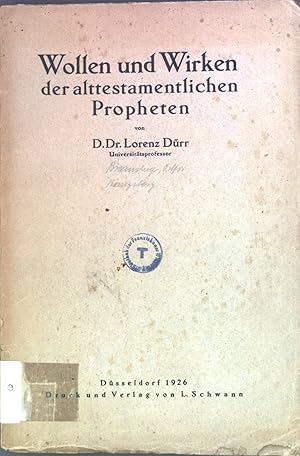 Bild des Verkufers fr Wollen und Wirken der alttestamentlichen Propheten. zum Verkauf von books4less (Versandantiquariat Petra Gros GmbH & Co. KG)