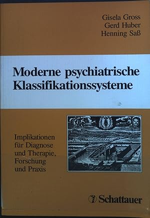 Seller image for Moderne psychiatrische Klassifikationssysteme : Implikationen fr Diagnose und Therapie, Forschung und Praxis for sale by books4less (Versandantiquariat Petra Gros GmbH & Co. KG)