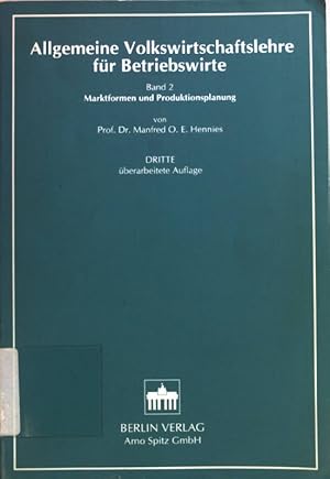 Imagen del vendedor de Allgemeine Volkswirtschaftslehre fr Betriebswirte; Bd. 2., Marktformen und Produktionsplanung. Studienliteratur ; Bd. 2 a la venta por books4less (Versandantiquariat Petra Gros GmbH & Co. KG)