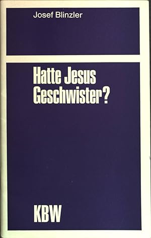 Seller image for Hatte Jesus Geschwister?. Kleine Reihe zur Bibel 14. for sale by books4less (Versandantiquariat Petra Gros GmbH & Co. KG)