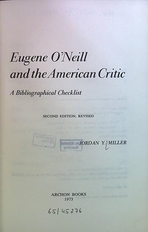 Bild des Verkufers fr Eugene O'Neill and the American Critic: A Bibliographical Checklist zum Verkauf von books4less (Versandantiquariat Petra Gros GmbH & Co. KG)