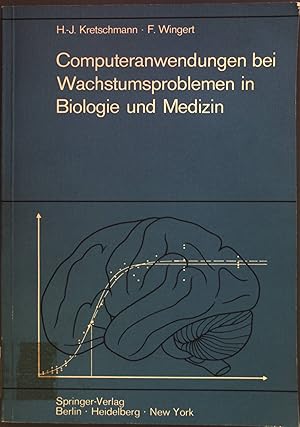 Immagine del venditore per Computeranwendungen bei Wachstumsproblemen in Biologie und Medizin : Einfhrung in die Theorie und exemplarische Darstellung der Praxis besonders an den Ergebnissen der Entwicklung des Zentralnervensystems. venduto da books4less (Versandantiquariat Petra Gros GmbH & Co. KG)