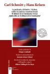 La polémica Schmitt/Kelsen sobre la justicia constitucional: El defensor de la Constitución versu...