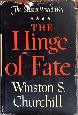 The Hinge of Fate (The Second World War Volume 4)