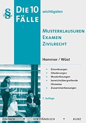 Immagine del venditore per Die 10 wichtigsten Flle Musterklausr Examen Zivilrecht (Skript Zivilrecht) venduto da Gabis Bcherlager