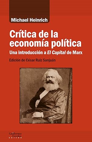 Crítica de la economía política Una introducción a El Capital de Marx