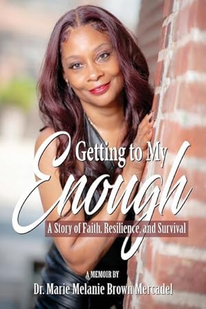 Seller image for Getting to My Enough : A Story of Faith, Resilience, and Survival for sale by AHA-BUCH GmbH