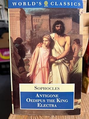 Image du vendeur pour Antigone Oedipus the King Electra (World's Classics) mis en vente par Fundus-Online GbR Borkert Schwarz Zerfa
