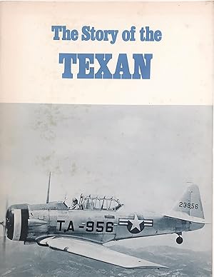 Immagine del venditore per The Story of the Texan (American Flight Manuals) venduto da The Aviator's Bookshelf