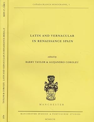 Latin and Vernacular in Renaissance Spain + Latin and Vernacular in Renaissance Iberia, II: Trans...