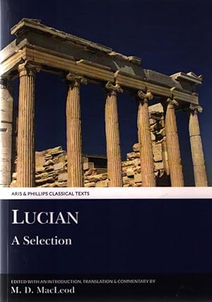 Bild des Verkufers fr Lucian: A Selection (CLASSICAL TEXTS) zum Verkauf von Fundus-Online GbR Borkert Schwarz Zerfa