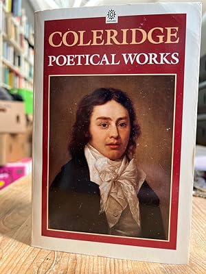 Seller image for Coleridge. Poetical Works, 10th Impression. including poems and versions of poems herein published for the first time. Edited by Ernest Hartley Coleridge. for sale by Fundus-Online GbR Borkert Schwarz Zerfa