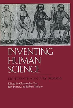 Bild des Verkufers fr Fox, C: Inventing Human Science - Eighteenth-Century Domains zum Verkauf von Fundus-Online GbR Borkert Schwarz Zerfa