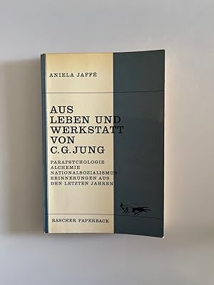 Bild des Verkufers fr Aus Leben und Werkstatt von C. G. Jung. Parapsychologie, Alchemie, Nationalsozialismus, Erinnerungen aus den letzten Jahren zum Verkauf von Wissenschaftl. Antiquariat Th. Haker e.K