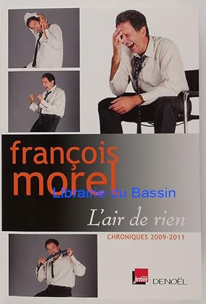 Bild des Verkufers fr L'air de rien Chroniques 2009-2011 zum Verkauf von Librairie du Bassin