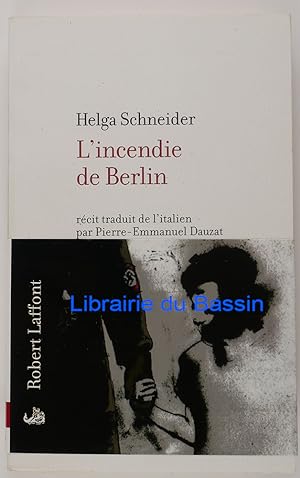 Imagen del vendedor de L'incendie de Berlin a la venta por Librairie du Bassin