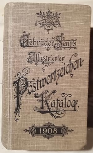 Gebrüder Senfs illustrierter Postwertzeichen-Katalog 1908