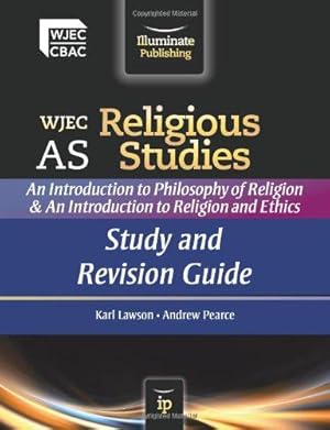 Bild des Verkufers fr WJEC AS Religious Studies: An Introduction to Philosophy of Religion and an Introduction to Religion and Ethics - Study and Revision Guide zum Verkauf von WeBuyBooks