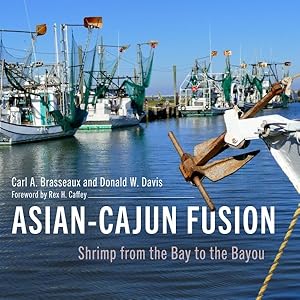 Immagine del venditore per Asian-cajun Fusion : Shrimp from the Bay to the Bayou venduto da GreatBookPricesUK