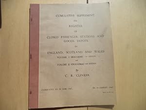 Cumulative Supplement to Register of Closed Passenger Stations and Goods Depots in England, Scotl...